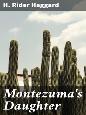 cover image of Montezuma's Daughter